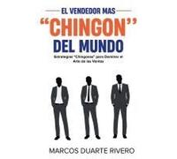 El Vendedor Más "Chingón" Del Mundo (Spanish Edition)