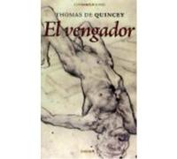 El Vengador - De Quincey, Thomas, Sotuela Elorriaga, Lur De Quincey, Thomas, Sotuela Elorriaga, Lur (Auteur)