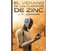 EL VERANO DE LOS CUERPOS DE ZINC