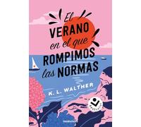 El verano en el que rompimos las normas