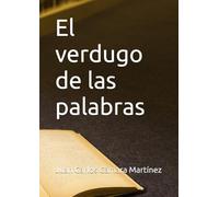 El verdugo de las palabras