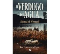 El verdugo del agua: Los crímenes del agua I