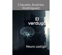 El verdugo: Neuro castigo