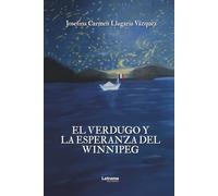 El verdugo y la esperanza del Winnipeg