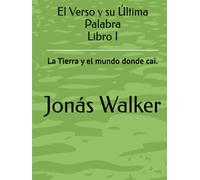 El Verso y su Última Palabra: Poemario Existencial