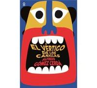 El Vertigo De Los Canallas Gómez Cerdá, Alfredo (Auteur)