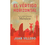El Vértigo Horizontal / Horizontal Vertigo