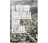 El Vértigo Horizontal - [Livre en VO] Villoro, Juan (Auteur)