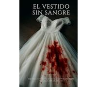 El vestido sin sangre