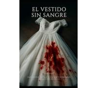 El vestido sin sangre
