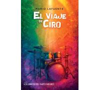 EL VIAJE DE CIRO