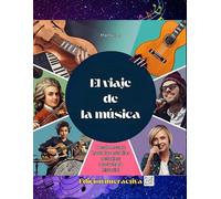 El viaje de la música: De Mozart a las estrellas de hoy: ¡escucha la historia!