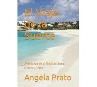 El Viaje de la Suerte: Aventuras en el Mediterráneo, Grecia y Creta