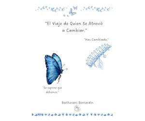 EL VIAJE DE QUIEN SE ATREVIO A CAMBIAR.: El inicio de una nueva versión de ti