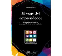 El viaje del emprendedor: Generación de proyectos de emprendimiento e innovación con ToolBoard