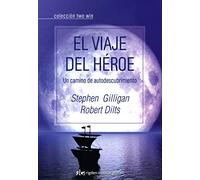 El viaje del héroe / The Voyage Of The Hero: Un camino de autodescubrimiento / A Path of Self-discovery