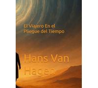 El Viajero En el Pliegue del Tiempo: En el Pliegue del Tiempo