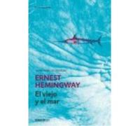El Viejo Y El Mar - Hemingway, Ernest Hemingway, Ernest (Auteur)