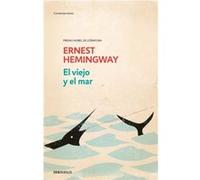 El viejo y el mar The Old Man and the Sea by Ernest Hemingway Ernest Hemingway (Auteur)
