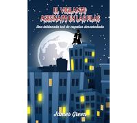 EL VIGILANTE ASESINATO EN LAS FILAS: Una Intrincada Red de Engaño Desenmascarada