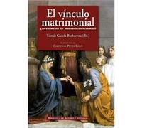 El Vínculo Matrimonal García Barberena, Tomás (Auteur)