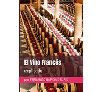 El Vino Francés: explicado