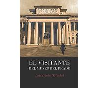 El Visitante Del Museo Del Prado