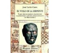 El Vuelo De La Serpiente, Viajes Y Costumbres Josâe Leâon Cano (Auteur)