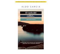 El vuelo del colibrí: Segunda Parte