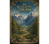 El vuelo del druida: Parte I