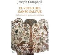 El Vuelo Del Ganso Salvaje - [Livre en VO] Campbell, Joseph (Auteur)