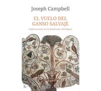 El Vuelo Del Ganso Salvaje - [Livre en VO] Campbell, Joseph (Auteur)