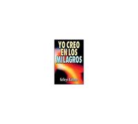 El Yo Creo En Los Milagros