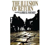 El-Youssef, S: The Illusion Of Return