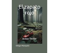 El zapato rojo: Action Thriller