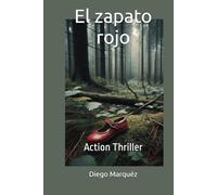 El zapato rojo: Action Thriller
