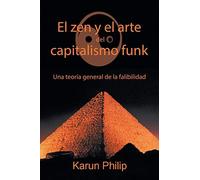 El Zen Y El Arte Del Capitalismo Funk