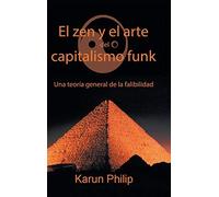 El Zen Y El Arte Del Capitalismo Funk
