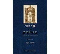 El Zohar / The Zohar: Traducido, Explicado Y Comentado / Translated, Explained and Discussed (3)