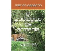 El Zoológico De Armenia: Valores (El Zoologico De Armenia)
