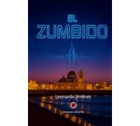 El Zumbido: El secreto que puede llevarse a todas las mujeres