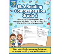 ELA Reading Comprehension Grade 2: Fiction & Nonfiction Passages with Questions, Vocabulary, and Writing Practice (ela nonfiction and fiction passage 2)