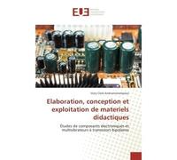 Elaboration, conception et exploitation de materiels didactiques Etudes de composants electroniques et multivibrateurs A transistors bipolaires - Vony Andriamanampisoa - Universitaires Europeennes - b