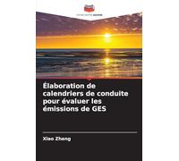 Élaboration de calendriers de conduite pour évaluer les émissions de GES