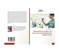 Elaboration de projet: cas de la commercialisation de l'oignon local - Abdourahmane Diop - Universitaires Europeennes - broché - Essai