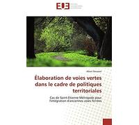 Élaboration De Voies Vertes Dans Le Cadre De Politiques Territoriales