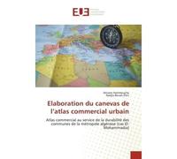 Elaboration du canevas de l'atlas commercial urbain - Ibtisem Hammouche - Universitaires Europeennes - broché - Livre