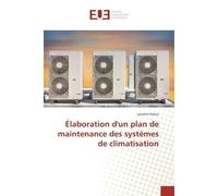 Élaboration d'un plan de maintenance des systèmes de climatisation - Laurent Nziou - Universitaires Europeennes - broché - Etude