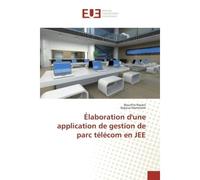 Elaboration d'une application de gestion de parc telecom en Jee - Bouchra Razani - Universitaires Europeennes - broché - Etude