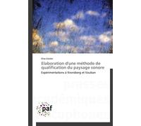 Elaboration d'une méthode de qualification du paysage sonore - GEISLER-E - P.academiques Francophones - broché - Essai
